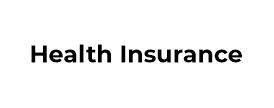 - Health insurance -